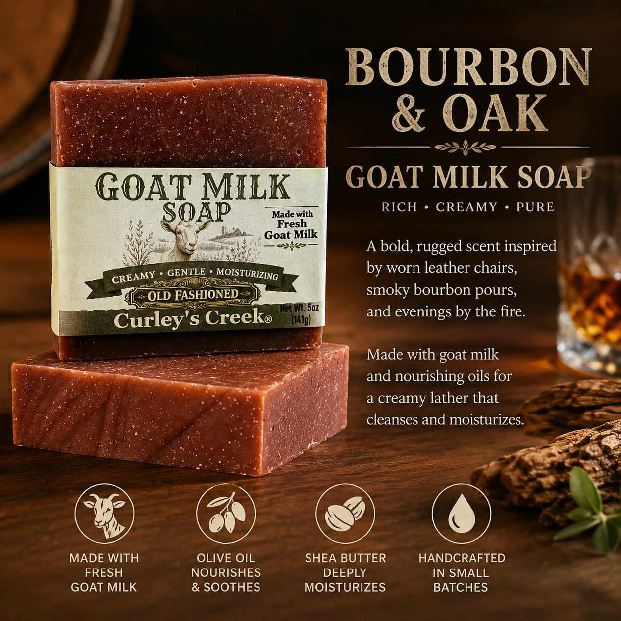Curley’s Creek Bourbon & Oak Goat Milk Soap – 5 oz